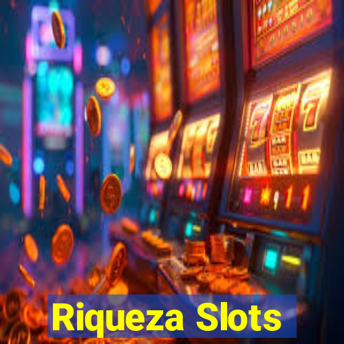 Riqueza Slots